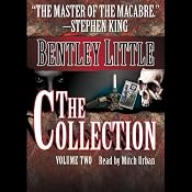 The Collection - Volume Two | [Bentley Little]