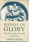 Songs of Glory: The Romanesque Facades of Aquitaine