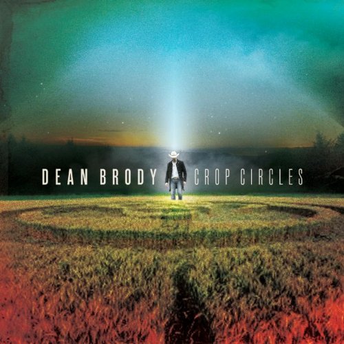 Dean Brody - Crop Circles - Zortam Music