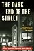 The  Dark End of the Street: New Stories of Sex and Crime by Today's Top Authors