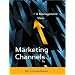 Marketing Channels: A Management View
