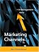 Marketing Channels: A Management View