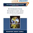 International Business Law and Its Environment (South-Western Legal Studies in Business Academic) by Richard Schaffer, Filiberto Agusti, and Beverley Earle