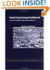 Repairing Damaged Wildlands: A Process-Orientated, Landscape-Scale Approach (Biological Conservation, Restoration, and Sustainability)