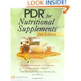 PDR for Nutritional Supplements by Sheldon Hendler Ph.D. M.D. and David Rorvik