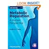 Metabolic Regulation: A Human Perspective