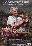 A Country Life - The Story Of Peggy Cole [DVD] [2003]