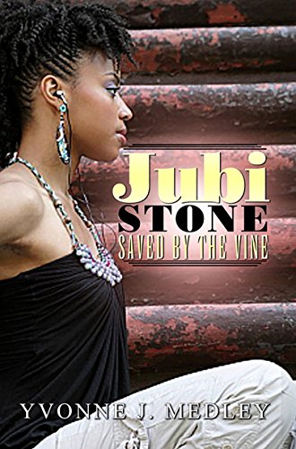Jubi Stone: Saved by the Vine (Urban Books)