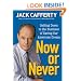 Now or Never: Getting Down to the Business of Saving Our American Dream