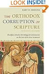 The Orthodox Corruption of Scripture:...