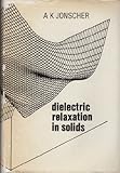 Dielectric relaxation in solids