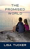 The Promised World (Platinum Readers Circle Series)
