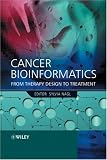 Cancer Bioinformatics: From Therapy Design to Treatment