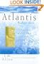 Atlantis: The Andes Solution - The Discovery of South America as the Legendary Continent of Atlantis