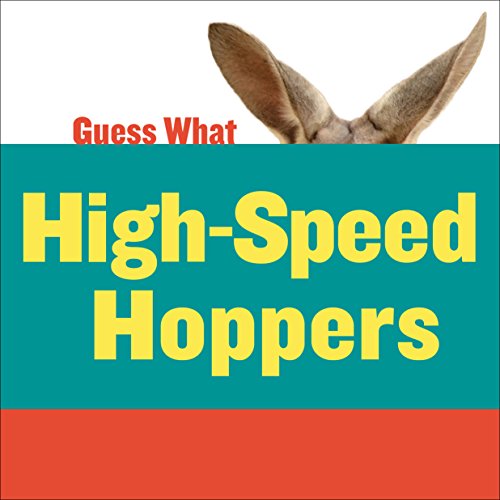 HighSpeed Hoppers: Kangaroo (Guess What)
