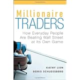 Millionaire Traders: How Everyday People Are Beating Wall Street at Its Own Game