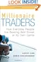 Millionaire Traders: How Everyday People Are Beating Wall Street at Its Own Game
