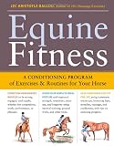Equine Fitness: A Program of Exercises and Routines for Your Horse