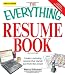 Everything Resume Book: Create a winning resume that stands out from the crowd (Everything (School and Careers))