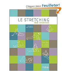 Le stretching : Pour �tre et rester en forme