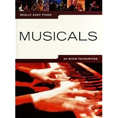 Really easy piano: MUSICALS mit Bleistift -- 20 beliebte Songs f�r Klavier sehr leicht gesetzt mit Text u.a. aus EVITA und CABARET - ideal f�r Anf�nger und Wiedereinsteiger (Noten/sheet music)