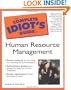 The Complete Idiot's Guide(r) to Human Resource Management