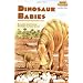 Dinosaur Babies (Step-into-Reading: A Step 2 Book)
