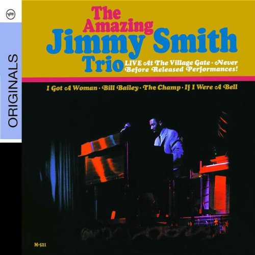Live At The Village Gate (Verve Originals Serie) von Jimmy Smith - alle Infos