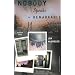 If Nobody Speaks of Remarkable Things