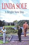 A Bright New Day (Country House Saga)