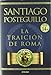 La traición de Roma (Trilogía Africanus 3) (Spanish Edition)