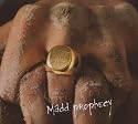 Madd Prophecy