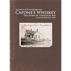 Capone's Whiskey: The Story of Templeton Rye