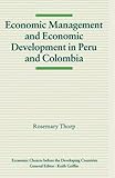 Economic management and economic development in Peru and Colombia