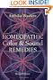 Homeopathic Color and Sound Remedies, Rev