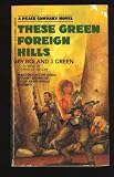These Green Foreign Hills (Peace Company 2)