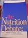 Books : The Nutrition Debate: Sorting Out Some Answers
