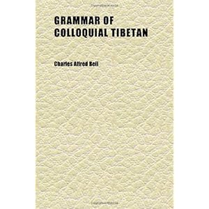 【クリックで詳細表示】Grammar of Colloquial Tibetan [ペーパーバック]