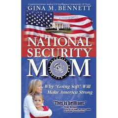 National Security Mom: Why "Going Soft" Will Make America Strong