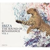 Revue Various Artists  / Ibiza: The Sound of Renaissance, Vol. 4