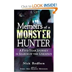 Memoirs of a Monster Hunter: A Five-Year Journey in Search of the Unknown