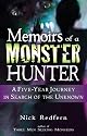 Memoirs of a Monster Hunter: A Five-Year Journey in Search of the Unknown