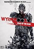 Wyrmwood: Road of the Dead