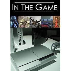 In The Game: An Insiders Look Into Video Gaming