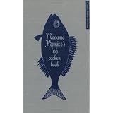 Madame Prunier's Fish Cookery Book (Classic Voices in Food)by Madame Prunier