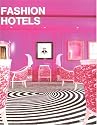 Fashion Hotels (Designfocus)