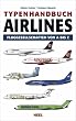 Typenhandbuch Airlines: Fluggesellschaften von A bis Z