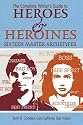 The Complete Writer's Guide to Heroes and Heroines