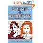 The Complete Writer's Guide to Heroes and Heroines