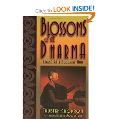 Blossoms of the Dharma: Living as a Buddhist Nun